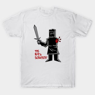 Tis-But-A-Scratch T-Shirt